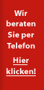 Wir beraten Sie per Telefon!